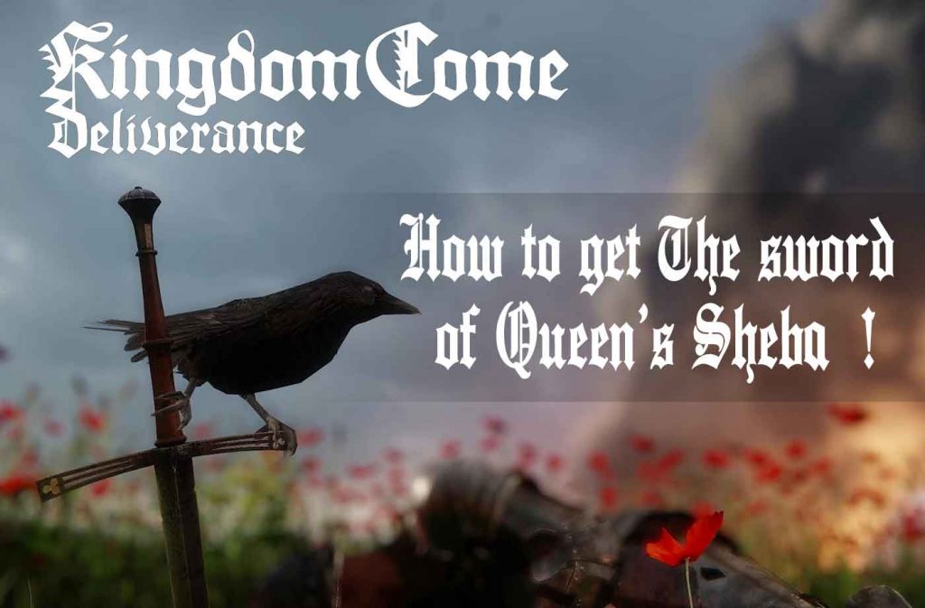 how-get-the-sword-of-queen-sheba-kingdom-come-deliverance