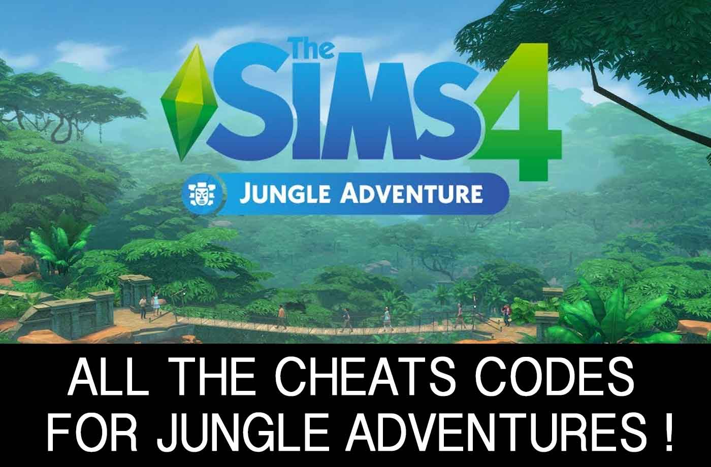 the sims 4 jungle adventure the list of all cheats codes - fortnite cheat codes ps4