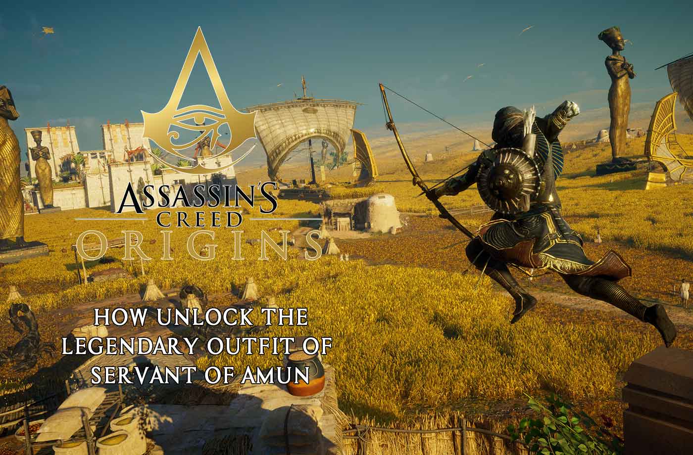 Assassin's Creed Origins  how to get / unlock the new legendary outfit  Servant of Amun | Kill The Game