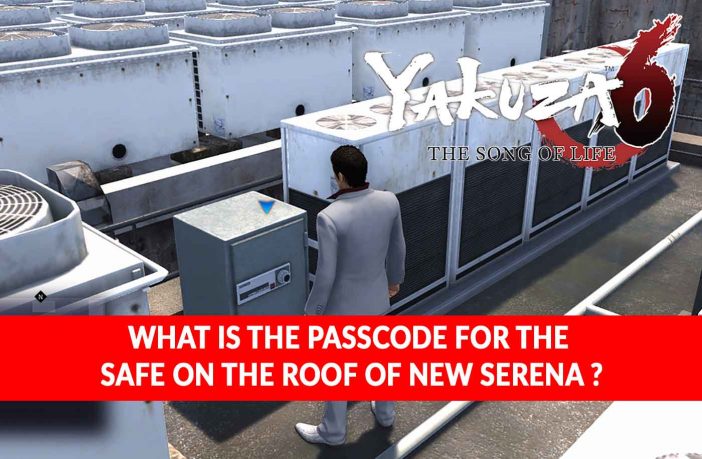 YAKUZA-6-how-find-safe-passecode-roof-of-new-serena