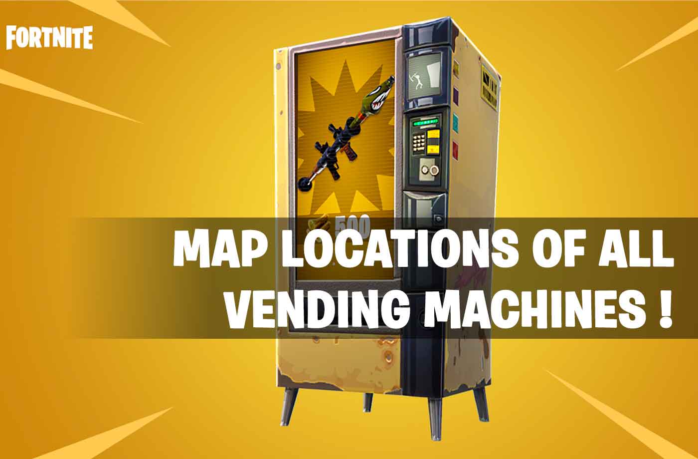 fortnite battle royale map locations of all vending machines - vending machine fortnite map season 8