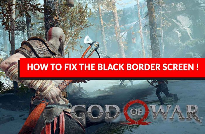 help-for-fix-black-border-screen-in-god-of-war-ps4