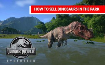 how-sell-dinosaurs-in-Jurassic-World-Evolution