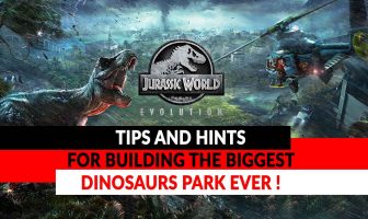 jurassic-world-evolution-the-bests-tips-and-hints