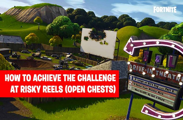 Fortnite How To Achieve The Challenge Of The Risky Reels Chests Kill The Game 7217