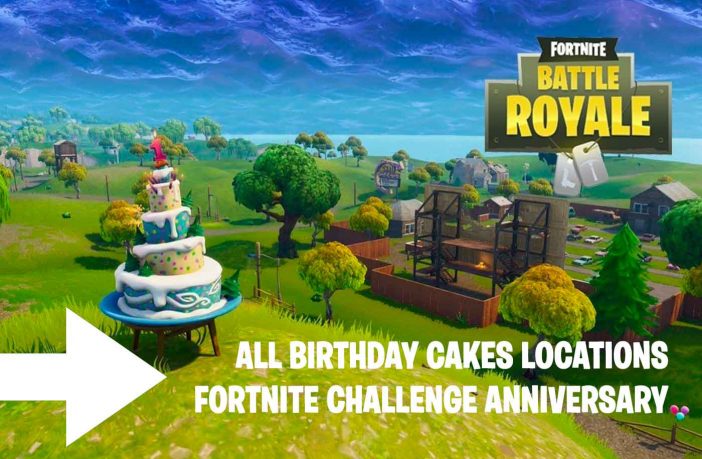 list-and-location-birthday-cake-challenge-fortnite