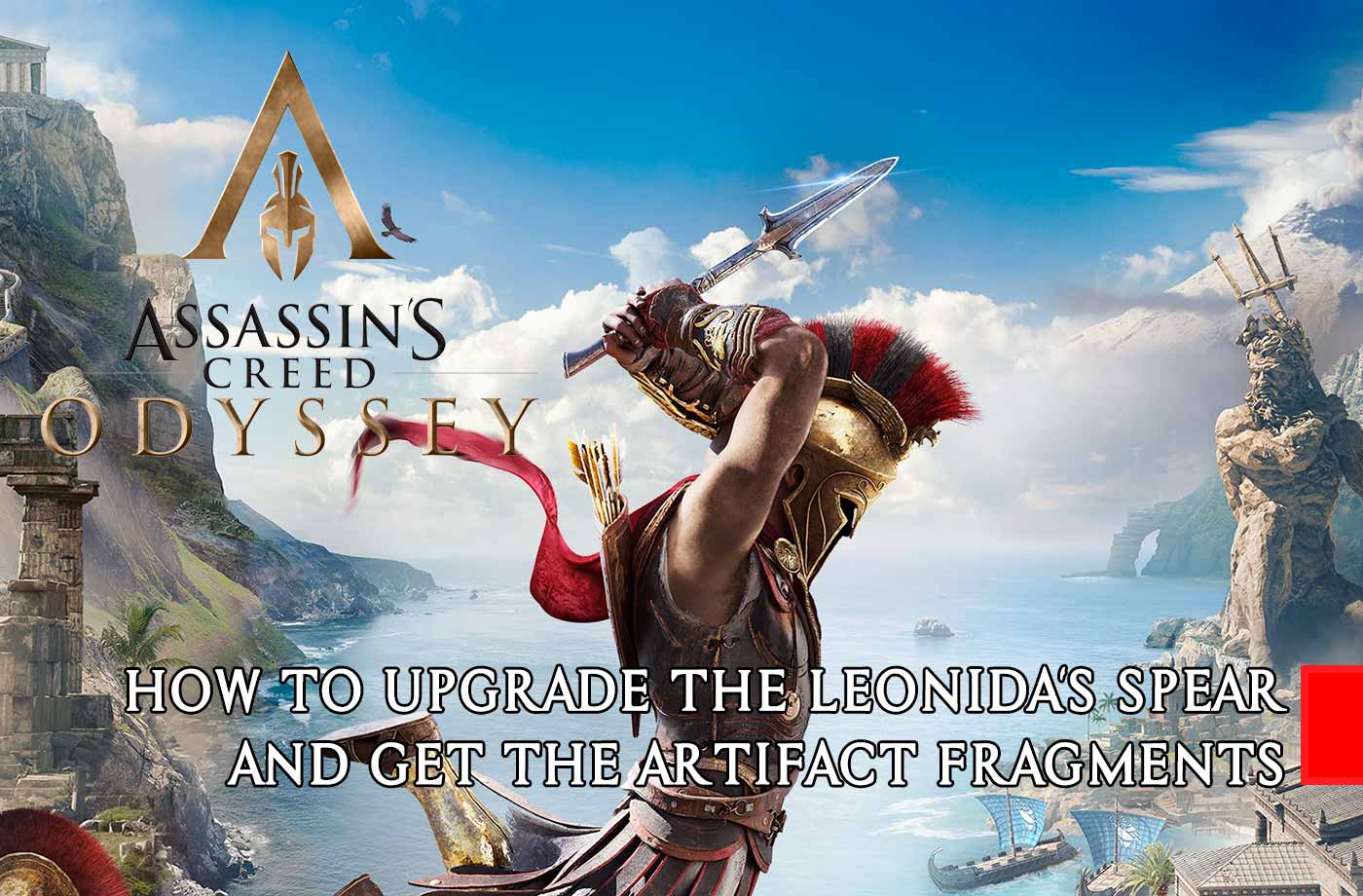 Wiki Assassin's Creed Odyssey upgrading the Leonidas spear and artifact fragments | Kill