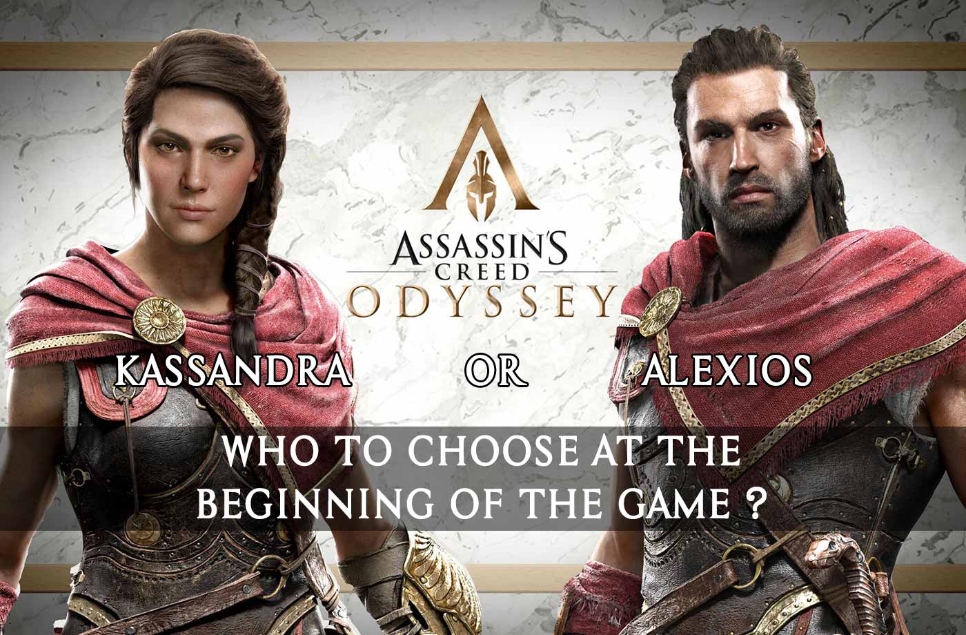 Wiki Assassin's Creed Odyssey who to choose at the beginning the game between Alexios or Kassandra? | Kill The Game