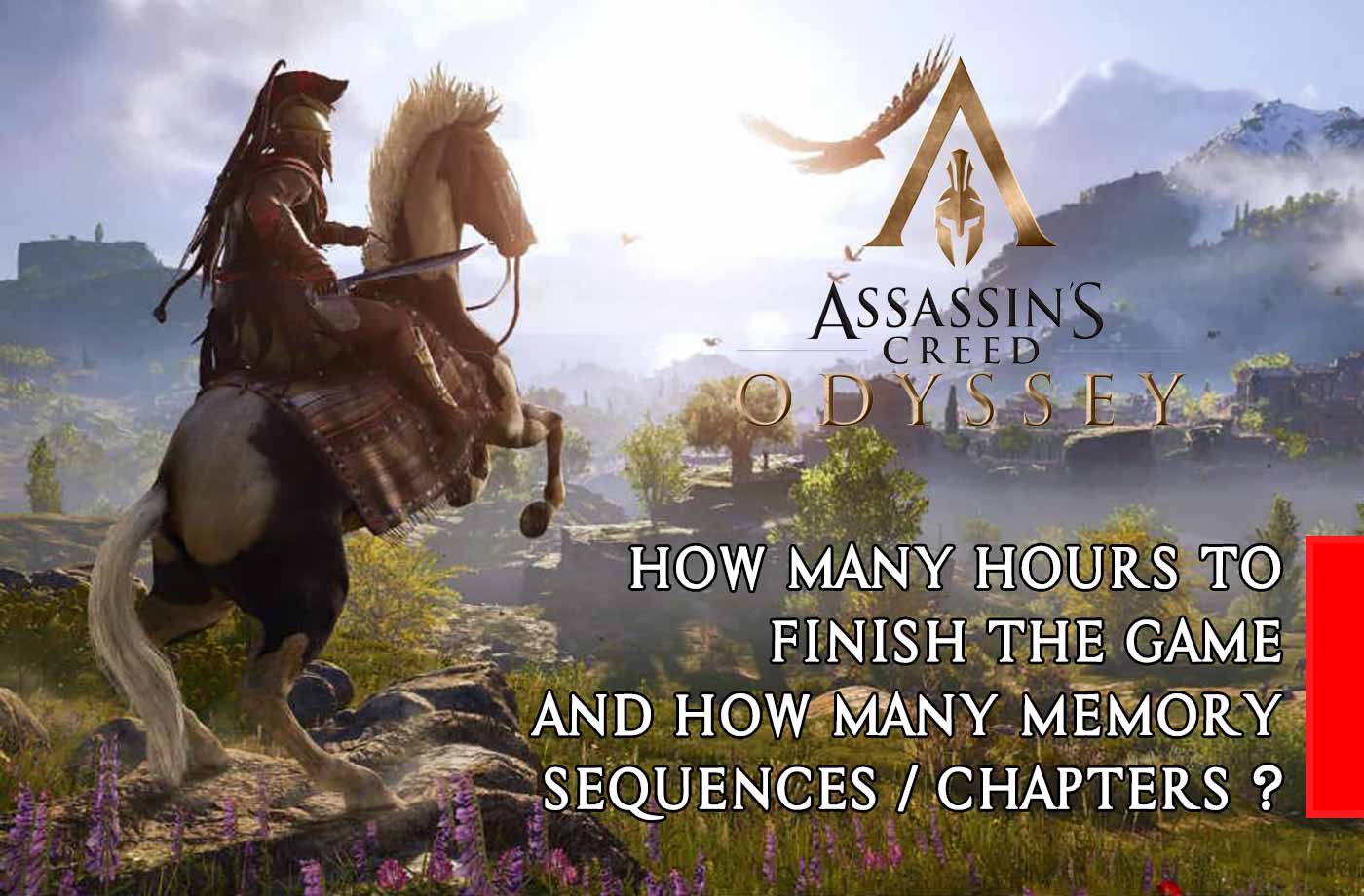 Wiki Assassin S Creed Odyssey How Many Hours To Finish The Game And How Many Memory Sequences Chapters Kill The Game