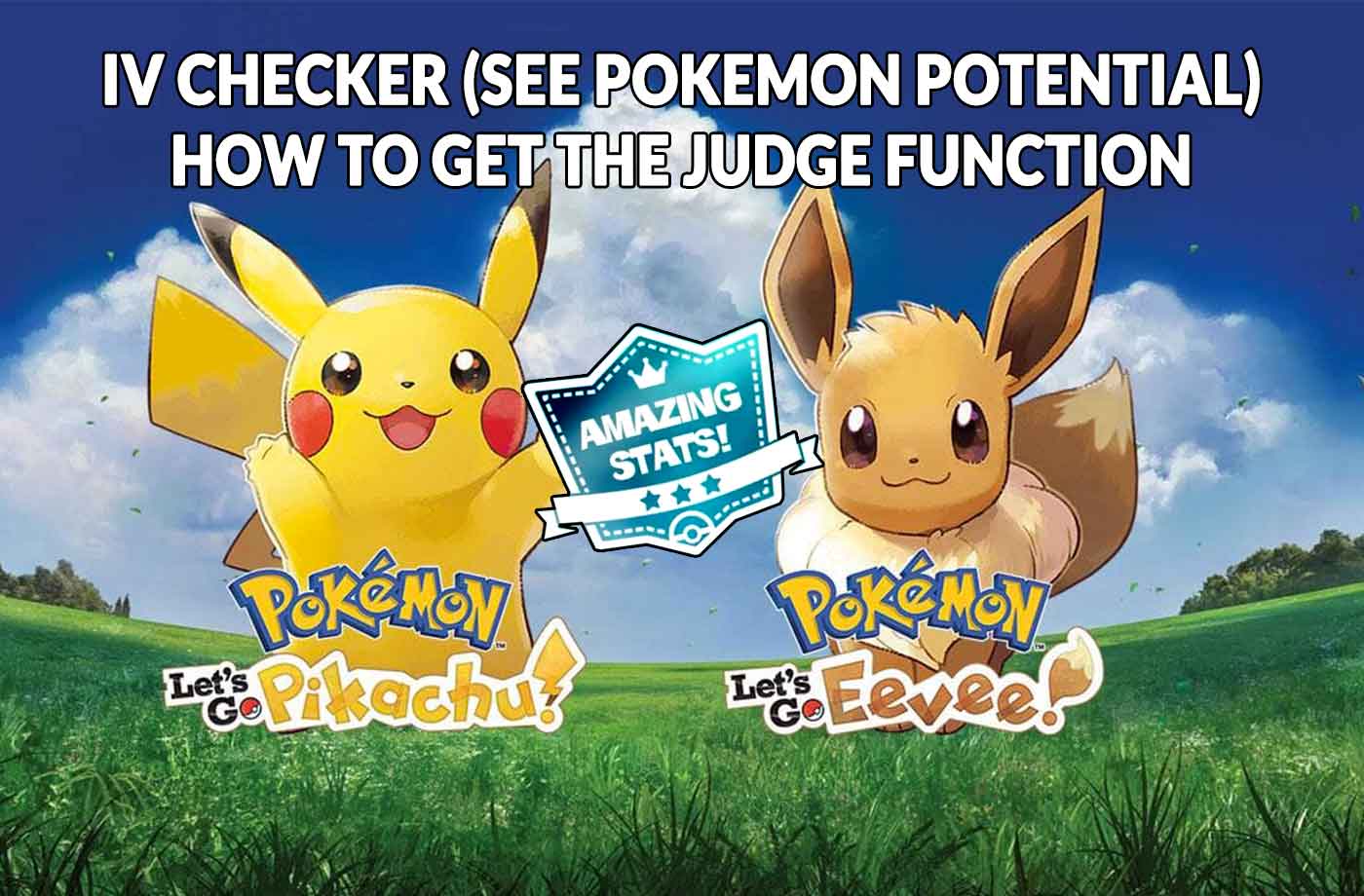 Wiki Pokemon Let S Go Pikachu And Eevee What Does Judge Function Do Iv Checker And How To Get It Kill The Game - offre lvl 30 brawl star