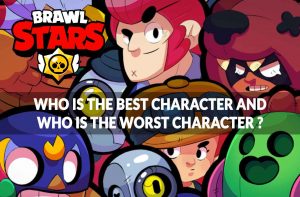 Brawl Stars Guide Best And Worst Character Brawler Kill The Game - tenu brawl stars