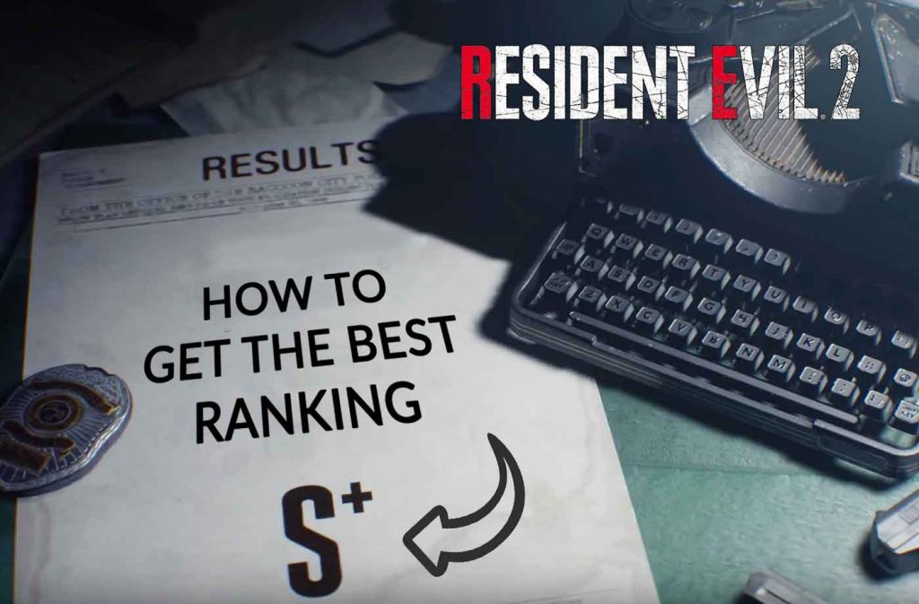 resident-evil-2-how-get-the-best-rank-S