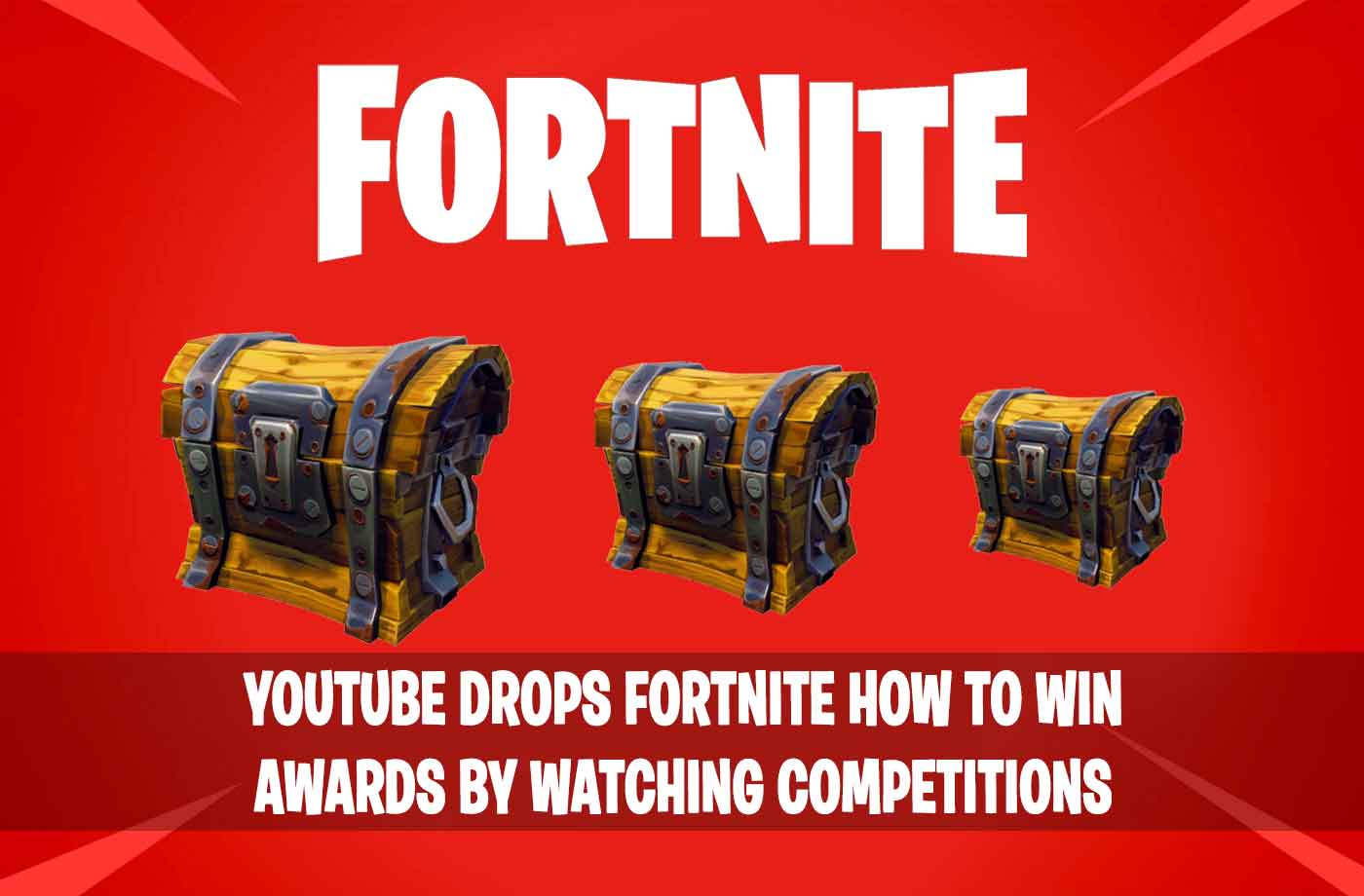 Fortnite Youtube Awards Youtube Drops Fortnite How To Win Rewards For Watching Competitions Events Kill The Game