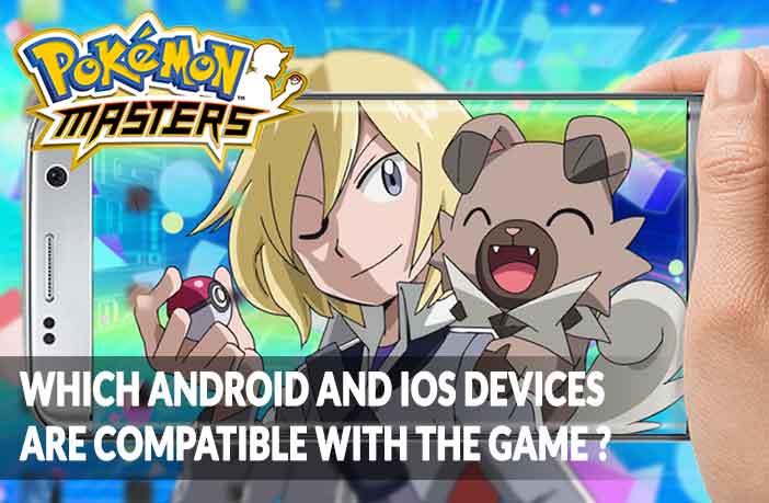 pokemon-masters-device-compatibility-ios-android-guide