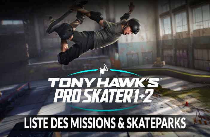 tony-hawks-pro-skater-1-2-liste-des-missions-et-skateparks