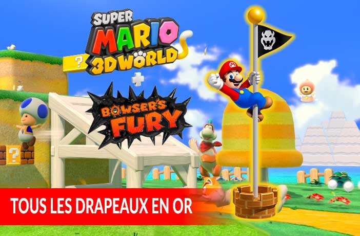 atteindre-tous-les-drapeaux-en-or-dans-Mario-3D-World-Bowsers-Fury
