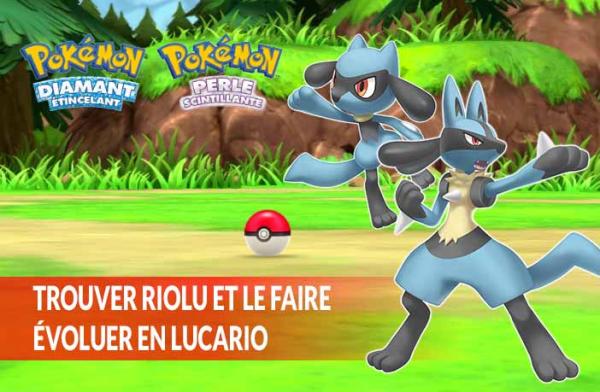 Pokemon Diamant Etincelant Perle Scintillante Trouver Riolu Et Le Faire Evoluer En Lucario