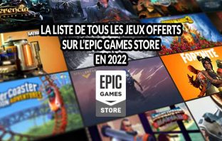 jeux-gratuits-offerts-epic-games-store-en-2022-liste-complete