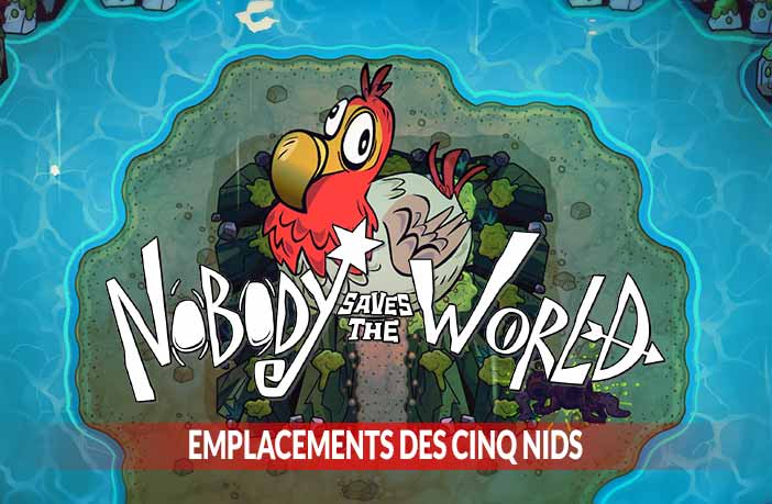 nobody-saves-the-world-guide-des-nids-oiseaux-et-oeuf