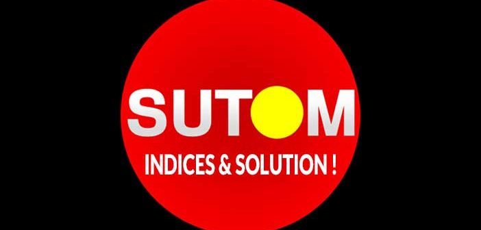 Solution du jeu Sutom quel est la réponse à trouver pour le mot du jour